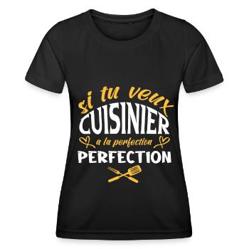 Frôler la perfection passe à côté d'un cuisinier - T-shirt sport Femme - noir - Devant - AI Model Female 172 light (172cm)