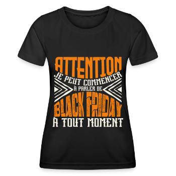 Avertissement, black-friday à tout moment. - T-shirt sport Femme - noir - Devant - AI Model Female 172 light (172cm)