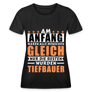 Am Anfang waren alle gleich - Tiefbauer Edition - Frauen Funktions-T-Shirt - Schwarz - Vorne - AI Model Female 172 light (172cm)