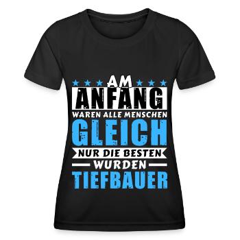 Am Anfang waren alle gleich - Tiefbauer Edition - Frauen Funktions-T-Shirt - Schwarz - Vorne - AI Model Female 172 light (172cm)