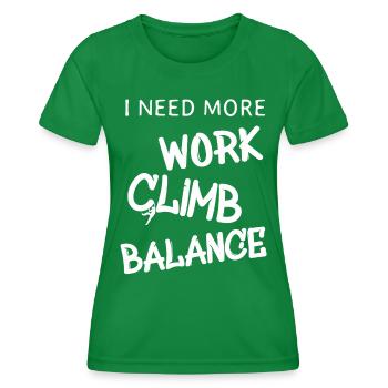 Klettern - Spruch für Kletterer - Frauen Funktions-T-Shirt - Kelly Green - Vorne - AI Model Female 172 dark (172cm)