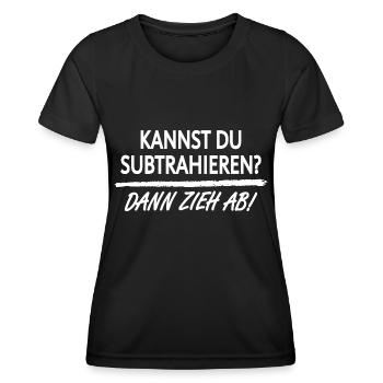 KANNST DU SUBTRAHIEREN? DANN ZIEH AB! - Frauen Funktions-T-Shirt - Schwarz - Vorne - AI Model Female 172 light (172cm)