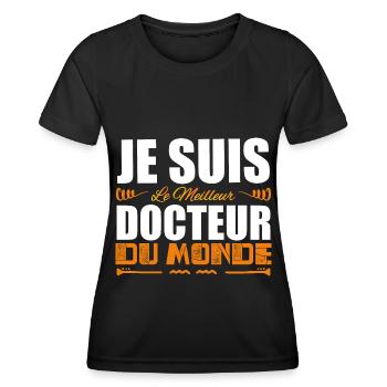 Je Suis Le Meilleur Docteur Du Monde, Idée Cadeau. - T-shirt sport Femme - noir - Devant - AI Model Female 172 light (172cm)