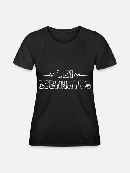 1.21 gigawatts. Back to the future. Time machine - Women's Functional T-Shirt - black