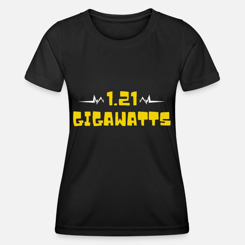1.21 gigawatts. Back to the future. Time machine - Women's Functional T-Shirt - black