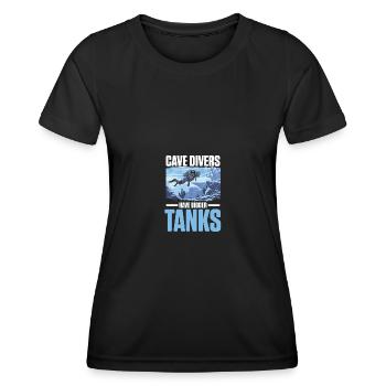 Cave Divers Have Bigger Tanks Tauchen Taucher - Frauen Funktions-T-Shirt - Schwarz - Vorne - AI Model Female 172 light (172cm)