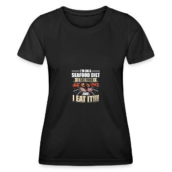 I'm on a seafood diet I see food and I eat it !!! - Women's Functional T-Shirt - black - Front - AI Model Female 172 light (172cm)