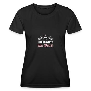 Got Gravity? We Don't! Gymnastics Gymnasts - Women's Functional T-Shirt - black - Front - AI Model Female 172 light (172cm)