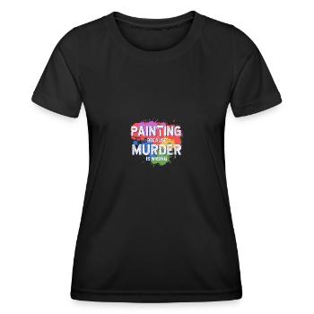 Peindre parce que le meurtre est mal Peindre pour - T-shirt sport Femme - noir - Devant - AI Model Female 172 light (172cm)