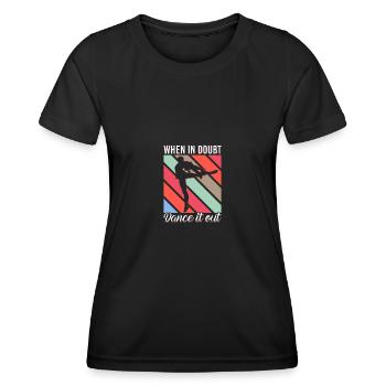 When In Doubt Dance It Out für Tänzer Tanzen - Frauen Funktions-T-Shirt - Schwarz - Vorne - AI Model Female 172 light (172cm)