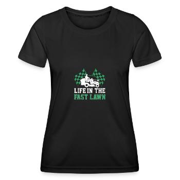 Life In The Fast Lawn Rasenmäher Rasenmäherrennen - Frauen Funktions-T-Shirt - Schwarz - Vorne - AI Model Female 172 light (172cm)