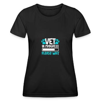 Vet In Progress Please Wait Veterinarian Veterinary - Women's Functional T-Shirt - black - Front - AI Model Female 172 light (172cm)