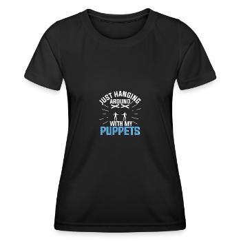 Just Hanging Around With My Puppets Puppenspieler - Women's Functional T-Shirt - black - Front - AI Model Female 172 light (172cm)