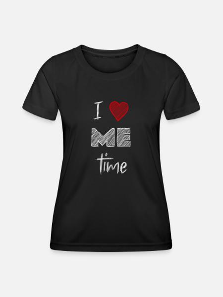 l love ME time - T-shirt sport Femme - noir