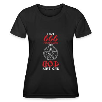 I Got 666 Problems But God One Witch Satanismus - Frauen Funktions-T-Shirt - Schwarz - Vorne - AI Model Female 172 light (172cm)