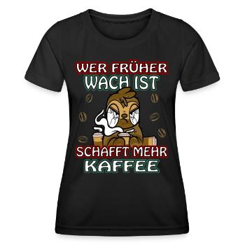 Wer früher wach ist schafft mehr Kaffee Faultier - Frauen Funktions-T-Shirt - Schwarz - Vorne - AI Model Female 172 light (172cm)