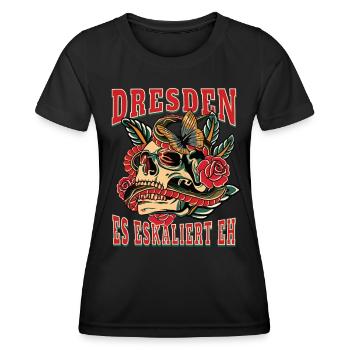Dresden Frau Geschenk es eskaliert eh Frauen - Frauen Funktions-T-Shirt - Schwarz - Vorne - AI Model Female 172 light (172cm)