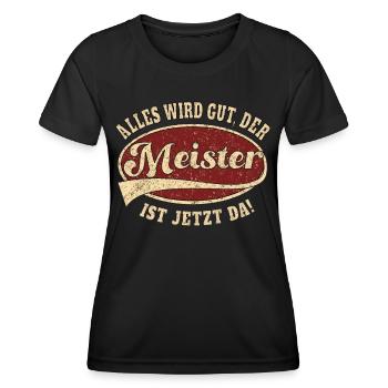 Meister alles wird gut Handwerk Retro - Frauen Funktions-T-Shirt - Schwarz - Vorne - AI Model Female 172 light (172cm)