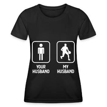 Your Husband My Husband - Basketball - - Women's Functional T-Shirt - black - Front - AI Model Female 172 light (172cm)