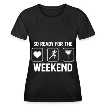 So bereit für das Wochenende - Wein - Laufen - - Frauen Funktions-T-Shirt - Schwarz - Vorne - AI Model Female 172 light (172cm)