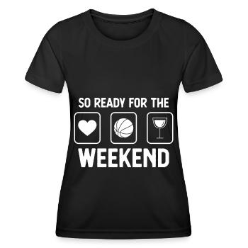 So bereit für das Wochenende - Wein - Basketball - - Frauen Funktions-T-Shirt - Schwarz - Vorne - AI Model Female 172 light (172cm)