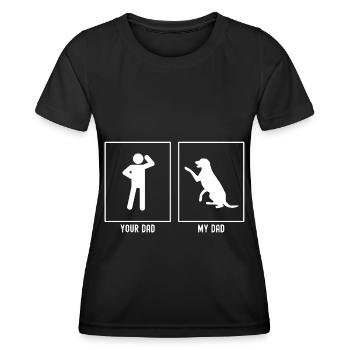 Your Father - My Father - Dog Friendly - Women's Functional T-Shirt - black - Front - AI Model Female 172 light (172cm)