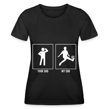Your Father - My Father - Footballer Kick - Women's Functional T-Shirt - black - Front - AI Model Female 172 light (172cm)