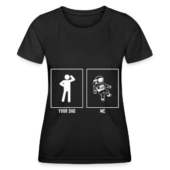 Your Father - Me - Astronaut Astronomy - Women's Functional T-Shirt - black - Front - AI Model Female 172 light (172cm)