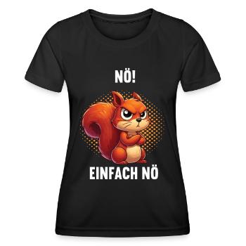 Nö Einfach Nö Eichhörnchen Eichhorn Nager Nagetier - Frauen Funktions-T-Shirt - Schwarz - Vorne - AI Model Female 172 light (172cm)