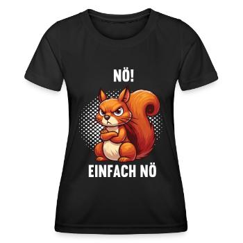 Nö Einfach Nö Eichhörnchen Eichhorn Nager Nagetier - Frauen Funktions-T-Shirt - Schwarz - Vorne - AI Model Female 172 light (172cm)