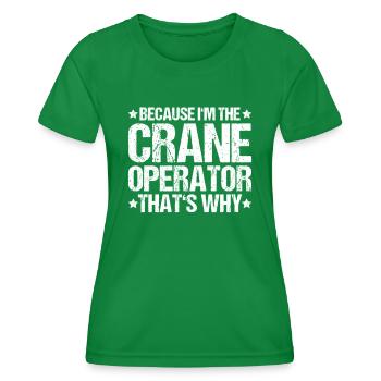 Kranführer Kranfahrer Kran Crane Operator - Frauen Funktions-T-Shirt - Kelly Green - Vorne - AI Model Female 172 dark (172cm)