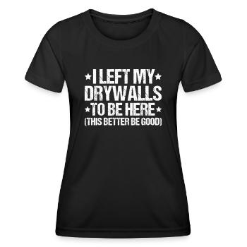 Drywall fitter Drywaller - Women's Functional T-Shirt - black - Front - AI Model Female 172 light (172cm)