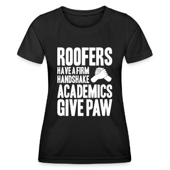 Roofer Roofing Roofing Roofing Roofers Roofing - Women's Functional T-Shirt - black - Front - AI Model Female 172 light (172cm)