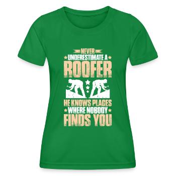 Dachdecker Dachdeckerei Dachdecken Roofer Roofing - Frauen Funktions-T-Shirt - Kelly Green - Vorne - AI Model Female 172 dark (172cm)