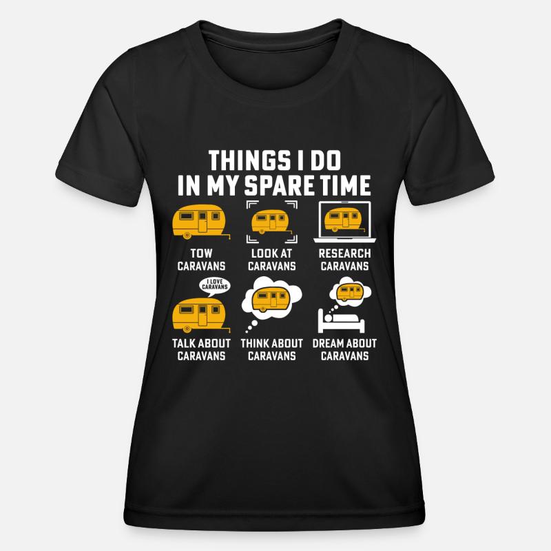 Things i do in my spare time tow caravans camping - Women's Functional T-Shirt - black