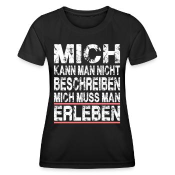 Mich kann man nicht beschreiben mich muss man - Frauen Funktions-T-Shirt - Schwarz - Vorne - AI Model Female 172 light (172cm)