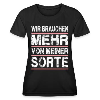 Wir Brauchen Mehr Von Meiner Sorte - Frauen Funktions-T-Shirt - Schwarz - Vorne - AI Model Female 172 light (172cm)