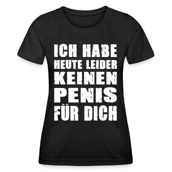 Ich habe heute leider keinen Penis für dich - Frauen Funktions-T-Shirt - Schwarz - Vorne - AI Model Female 172 light (172cm)