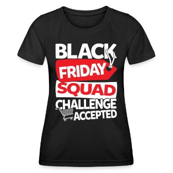 Black Friday Squad Challenge Accepted - Frauen Funktions-T-Shirt - Schwarz - Vorne - AI Model Female 172 light (172cm)