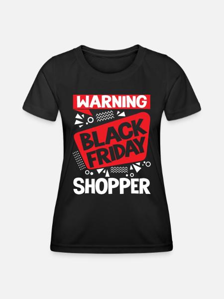 Warning Black Friday Shopper - Frauen Funktions-T-Shirt - Schwarz
