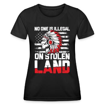 No One Is Illegal On Stolen Land für Ureinwohner - Frauen Funktions-T-Shirt - Schwarz - Vorne - AI Model Female 172 light (172cm)
