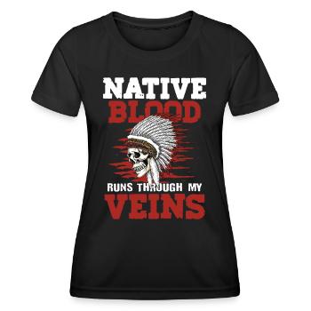 Native Blood Runs Through My Veins - Frauen Funktions-T-Shirt - Schwarz - Vorne - AI Model Female 172 light (172cm)