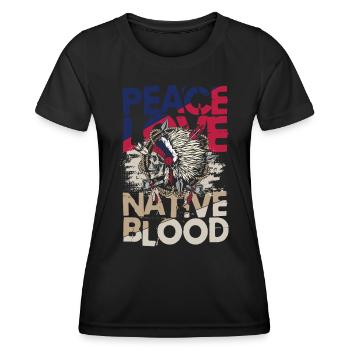 Peace Love Native Blood für Ureinwohner Amerikas - Frauen Funktions-T-Shirt - Schwarz - Vorne - AI Model Female 172 light (172cm)