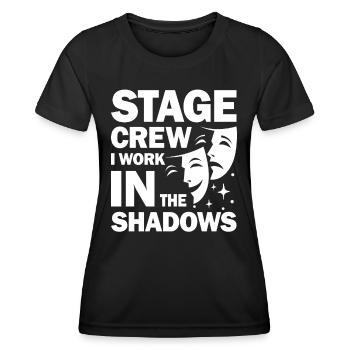 Stage Crew I Work In The Shadows - Frauen Funktions-T-Shirt - Schwarz - Vorne - AI Model Female 172 light (172cm)
