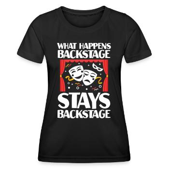 What Happens Backstage Stays Backstage - Frauen Funktions-T-Shirt - Schwarz - Vorne - AI Model Female 172 light (172cm)