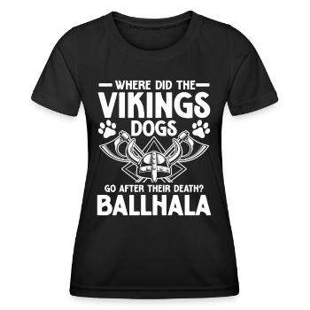 Vikings Dogs Ballhala für einen Wikinger und - Frauen Funktions-T-Shirt - Schwarz - Vorne - AI Model Female 172 light (172cm)