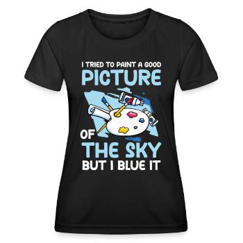 Good Picture Of The Sky But I Blue It - Frauen Funktions-T-Shirt - Schwarz - Vorne - AI Model Female 172 light (172cm)