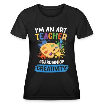 I'm An Art Teacher Guardian Of Creativity - Frauen Funktions-T-Shirt - Schwarz - Vorne - AI Model Female 172 light (172cm)