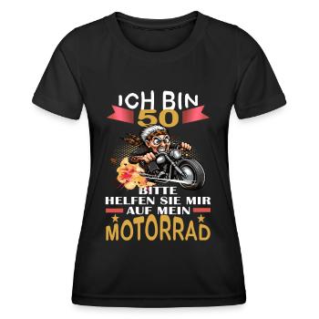 ICH BIN 50 BITTE HELFEN SIE MIR AUF MEIN MOTORRAD - Frauen Funktions-T-Shirt - Schwarz - Vorne - AI Model Female 172 light (172cm)