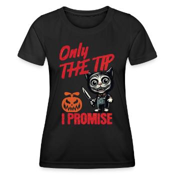 Funny Cat Saying only The Tip Psycho Cat - Women's Functional T-Shirt - black - Front - AI Model Female 172 light (172cm)